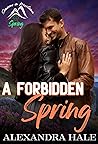 A Forbidden Spring by Alexandra Hale