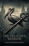 The Pelican's Shadow
