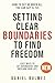 Setting Clear Boundaries To...