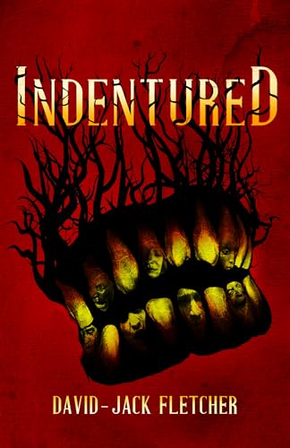 Indentured (Kindle Edition)
