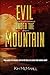 Evil Under the Mountain (Th...