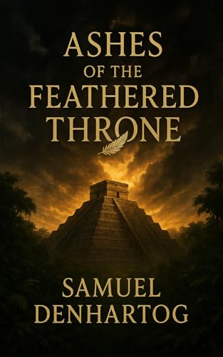 Ashes of the Feathered Throne (Chronicles of the Ages)
