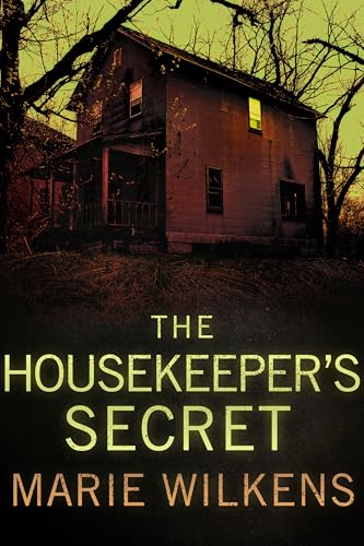 The Housekeeper's Secret (A Riveting Haunted House Mystery #110)