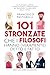 101 stronzate che i filosofi hanno (veramente) detto e fatto (Italian Edition)