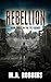 Rebellion: Book Three in th...