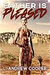 Father Is Pleased by L. Andrew Cooper