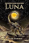 Luna (The Mother Trilogy, #3)