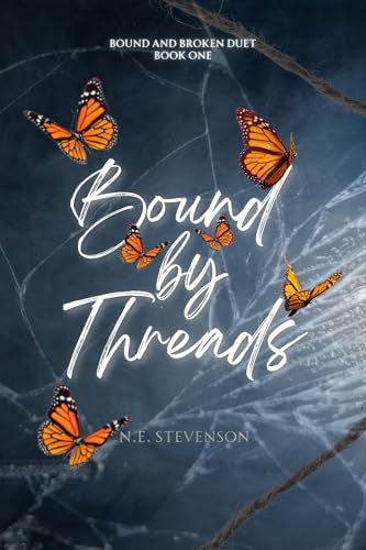 Bound by Threads (Bound and Broken duet Book 1)