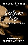 Skeleton Key: Perilous Poems