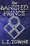 The Banished Prince (Legends & Fae)