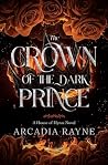 The Crown of the Dark Prince by Arcadia Rayne