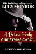A De Luca Family Christmas Carol: A Mafia Holiday Novella of Love, Legacy & Loyalty