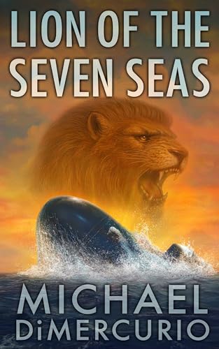 Lion of the Seven Seas (Anthony "Patch" Pacino Series Book 4)