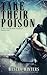 Take Their Poison: A Novele...