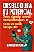 Desbloquea tu potencial: De...