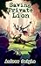 Saving Private Lion (Chosen...