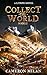 Collect the World (A LitRPG...