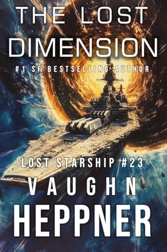 The Lost Dimension (Lost Starship Series Book 23)
