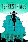 Terrestrials: The Complete Duology