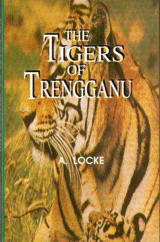 The Tigers of Trengganu (Paperback)