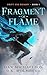 Fragment of Flame (Drift an...