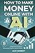 How to Make Money Online wi...