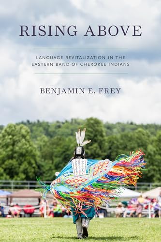 Rising Above: Language Revitalization in the Eastern Band of Cherokee Indians (Many Wests)