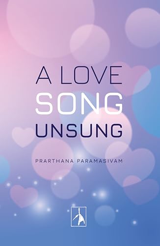 A Love Song Unsung (Kindle Edition)