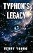 Typhon's Legacy