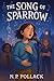 THE SONG OF SPARROW: (A lyr...