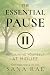 The Essential Pause: Reclai...