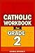 2nd Grade Catholic Workbook...