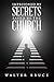 Imprisoned by secrets saved by the Church by Walter Bruce