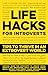 Life Hacks for Introverts - Tips to Thrive in an Extrovert World by Inked Crown Publishing