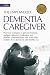 The Empowered Dementia Care...