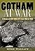Gotham at War: A History of New York City from 1933 to 1945