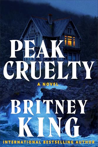 Peak Cruelty: A Psychological Thriller (Kindle Edition)