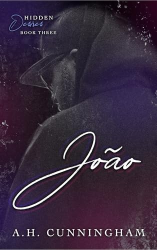 João (Hidden Desires Book 3)