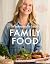 Family Food: Fuss-free fami...