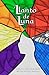 Llanto de Luna (Spanish Edition)