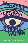 The Fragile Mental Health of Strong Women