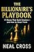 The Billionaire’s Playbook by Neal Cross