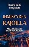 Ihmisyyden rajoil...