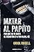 Matar al papito: Por qué no te gusta el reguetón (y a tus hijos sí) (Música y cine) (Spanish Edition)