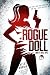 Rogue Doll: An Unhinged Thr...
