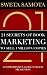 The 21 Book Marketing Secrets To Sell 1 Million Copies: Comprehensive Guide to Book Promotion: From Launch to Long-Term Success