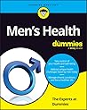 Men's Health For Dummies (For Dummies by The Experts at Dummies