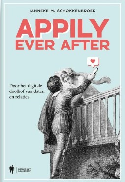Appily ever after: Door het digitale doolhof van daten en relaties (Paperback)