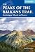 The Peaks of the Balkans Trail: Montenegro, Albania and Kosovo