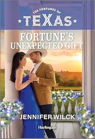 Fortune's Unexpected Gift (The Fortunes of Texas: Fortune's Hidden Treasures Book 5)